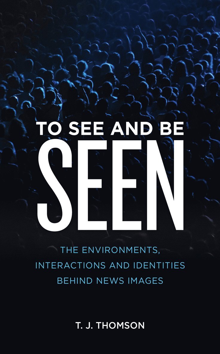 T. J. Thomson - To See and Be Seen, Inbunden