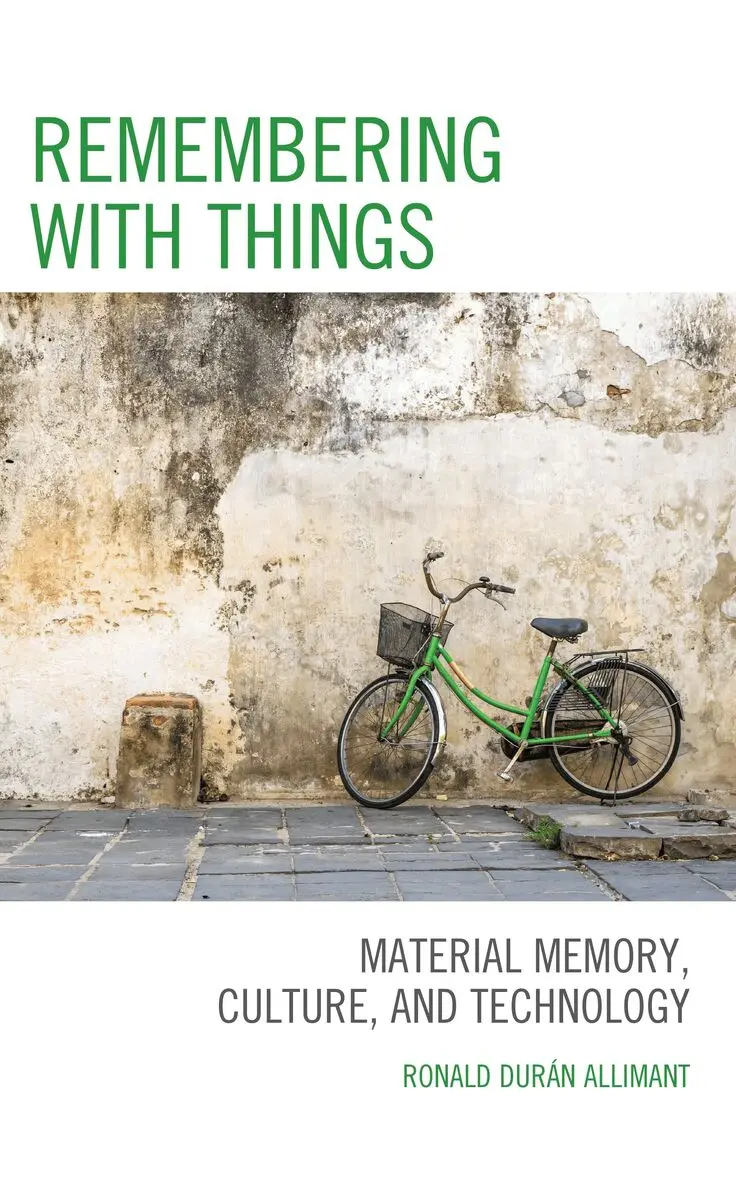 Ronald Durán Allimant - Remembering with Things, Inbunden. Tillgänglighet: Lägg i varukorg