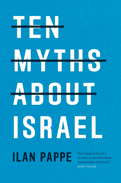 Ilan Pappe - Ten Myths About Israel, E-bok