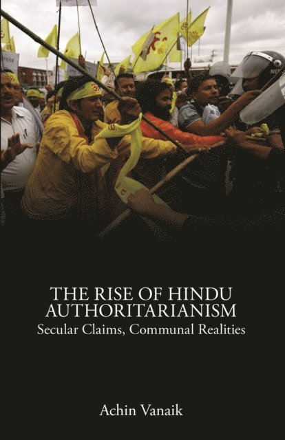 Achin Vanaik - Rise of Hindu Authoritarianism, E-bok