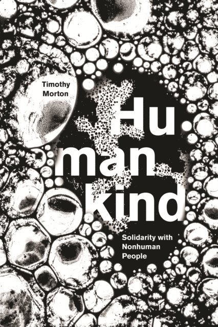 Timothy Morton - Humankind, E-bok