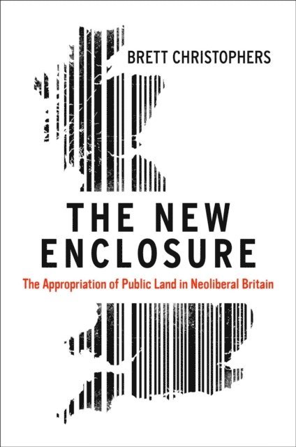 Brett Christophers - New Enclosure, E-bok