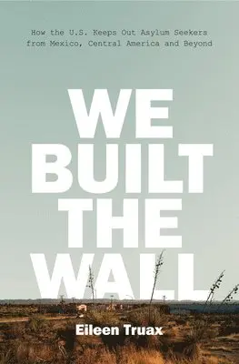 Eileen Truax - We Built the Wall, Inbunden. Tillgänglighet: Lägg i varukorg