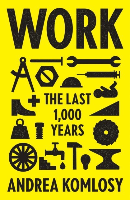Andrea Komlosy - Work, E-bok