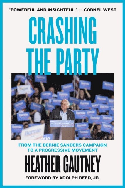 Heather Gautney - Crashing the Party, E-bok