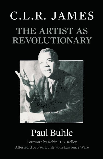 Paul Buhle - C.L.R. James, E-bok