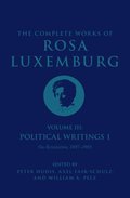 The Complete Works of Rosa Luxemburg Volume III