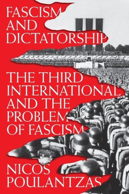 Nicos Poulantzas - Fascism and Dictatorship, E-bok