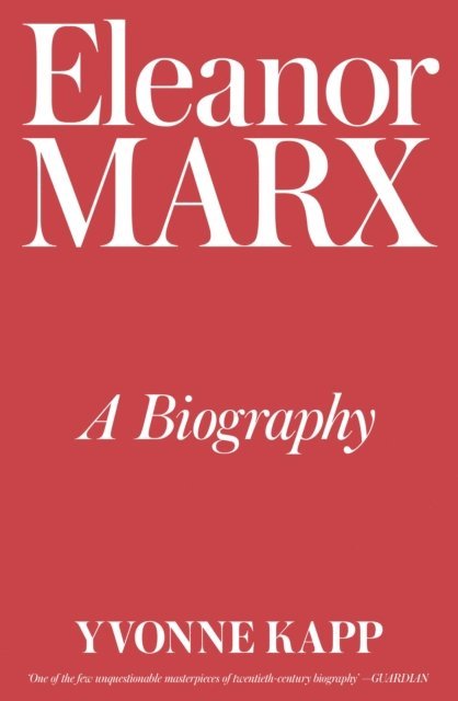 Yvonne Kapp - Eleanor Marx, E-bok