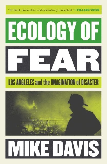 Mike Davis - Ecology of Fear, E-bok