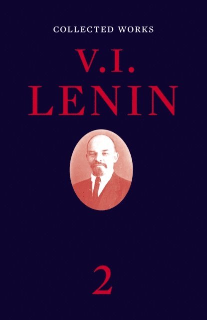 V I Lenin - Collected Works, Volume 2, E-bok