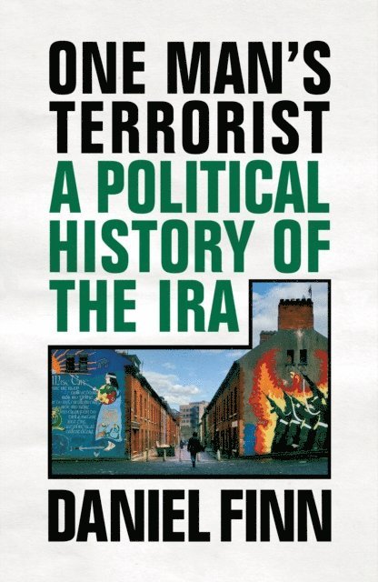 Daniel Finn - One Man's Terrorist, E-bok