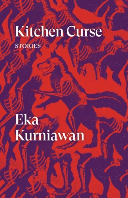 Eka Kurniawan - Kitchen Curse, E-bok