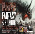 The Astounding Illustrated History of Fantasy &; Horror