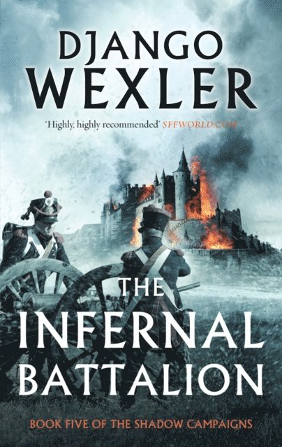 Django Wexler - Infernal Battalion, E-bok