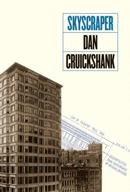 Dan Cruickshank - Skyscraper, E-bok