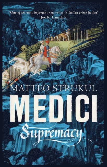 Matteo Strukul - Medici ~ Supremacy, E-bok