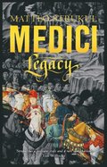 Medici ~ Legacy