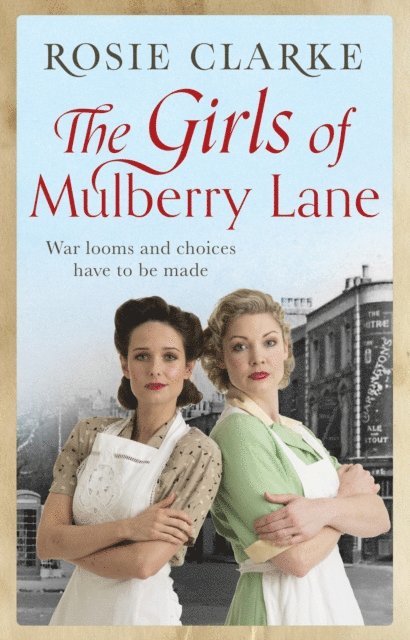 Rosie Clarke - Girls of Mulberry Lane, E-bok