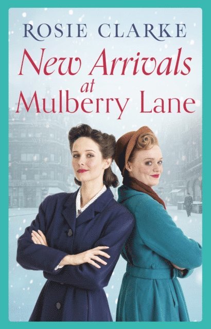 Rosie Clarke - New Arrivals at Mulberry Lane, E-bok