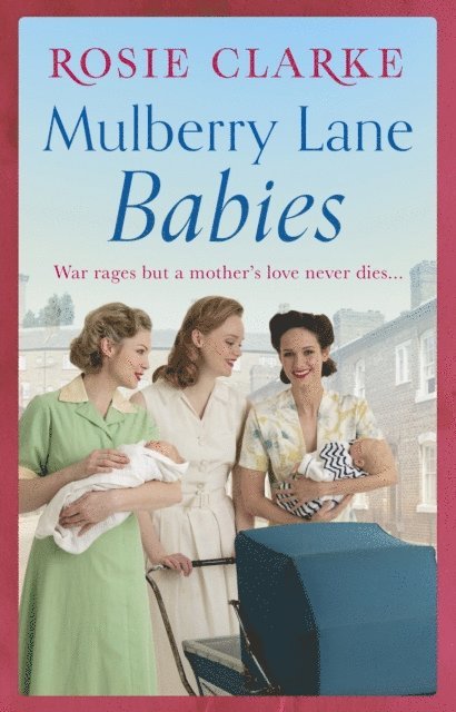 Rosie Clarke - Mulberry Lane Babies, E-bok