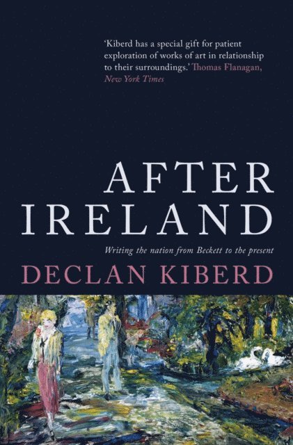 Declan Kiberd - After Ireland, E-bok