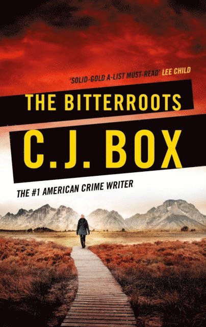 C.J. Box - Bitterroots, E-bok