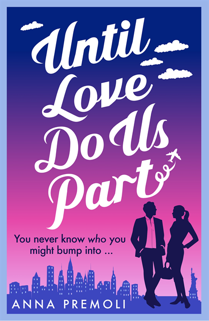 Anna Premoli - Until Love Do Us Part, E-bok