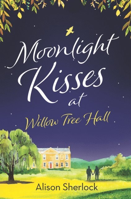 Alison Sherlock - Moonlight Kisses at Willow Tree Hall, E-bok