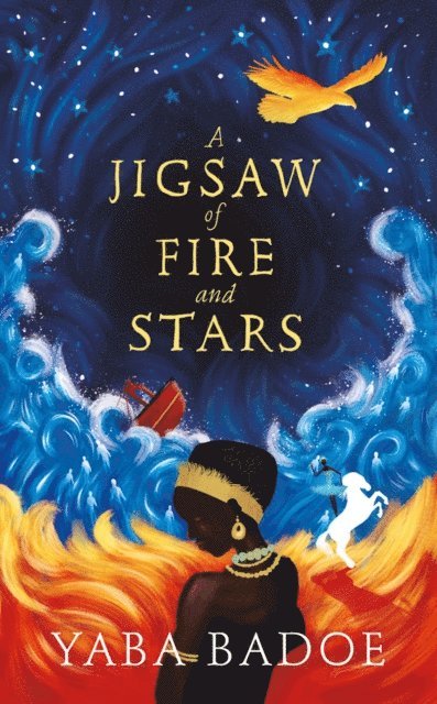 Yaba Badoe - Jigsaw of Fire and Stars, E-bok