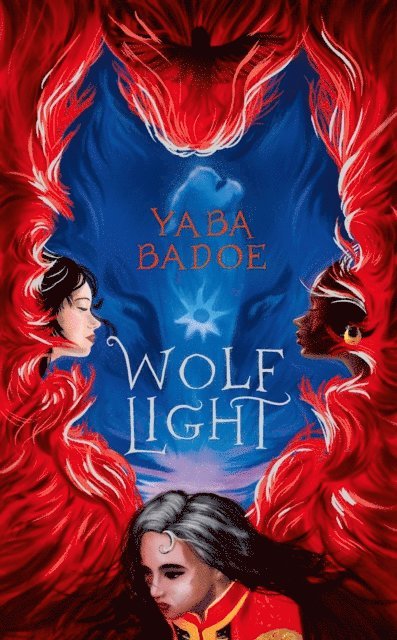 Yaba Badoe - Wolf Light, E-bok