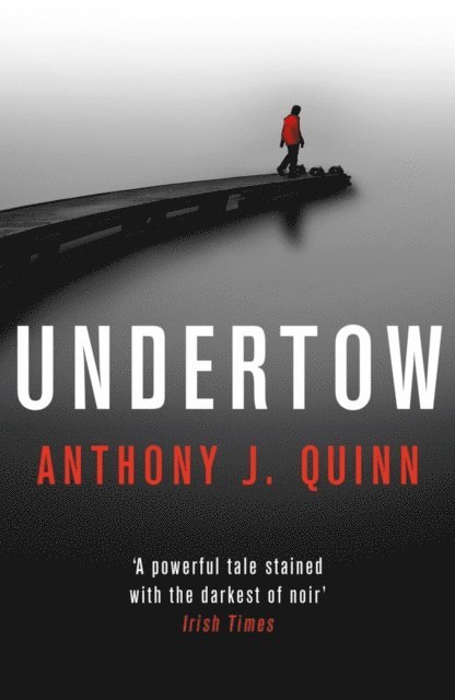 Anthony J. Quinn - Undertow, E-bok