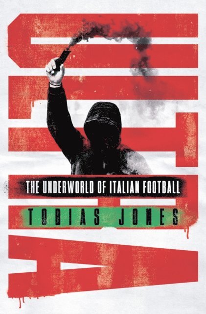 Tobias Jones - Ultra, E-bok