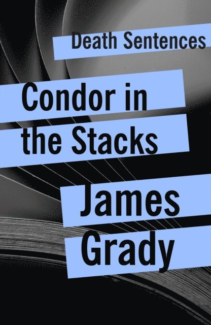 James Grady - Condor in the Stacks, E-bok