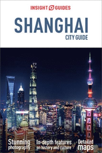 Insight Guides - Insight Guides City Guide Shanghai (Travel Guide eBook), E-bok