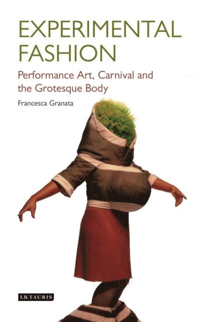 Francesca Granata - Experimental Fashion, E-bok