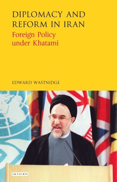 Edward Wastnidge - Diplomacy and Reform in Iran, E-bok