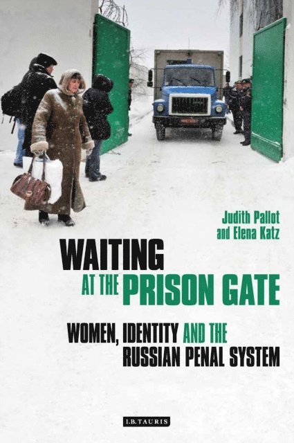 Judith Pallott, Elena Katz - Waiting at the Prison Gate, E-bok