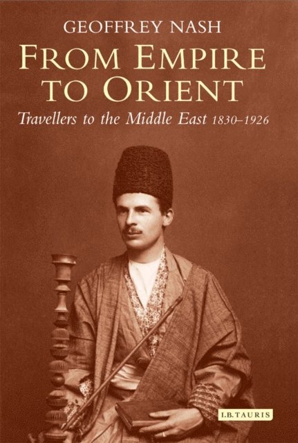 Geoffrey Nash - From Empire to Orient, E-bok