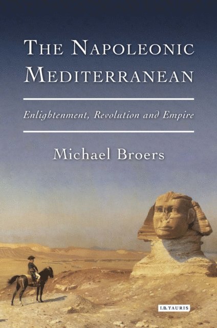 Michael Broers - Napoleonic Mediterranean, E-bok