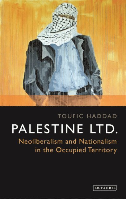 Toufic Haddad - Palestine Ltd., E-bok
