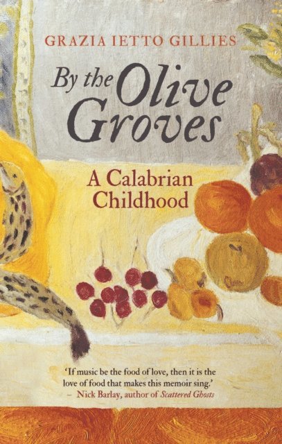 Grazia Ietto Gillies - By the Olive Groves, E-bok