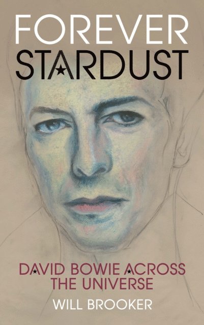 Will Brooker - Forever Stardust, E-bok