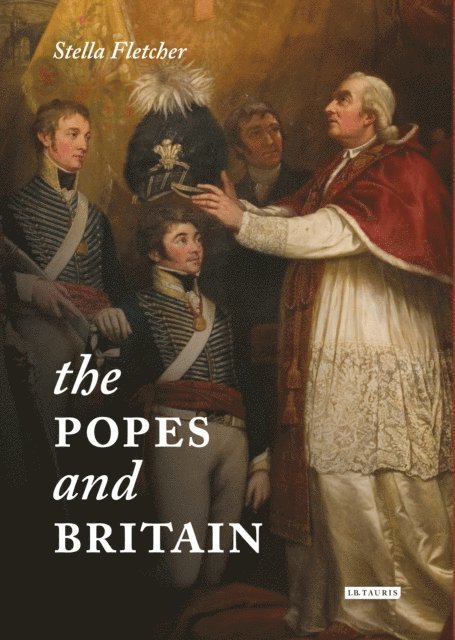 Stella Fletcher - Popes and Britain, E-bok