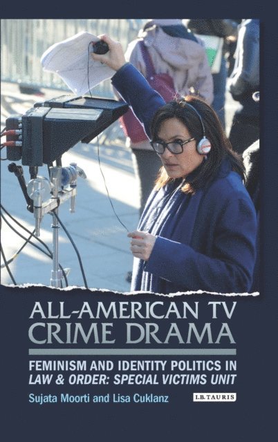 Sujata Moorti, Lisa Cuklanz - All-American TV Crime Drama, E-bok