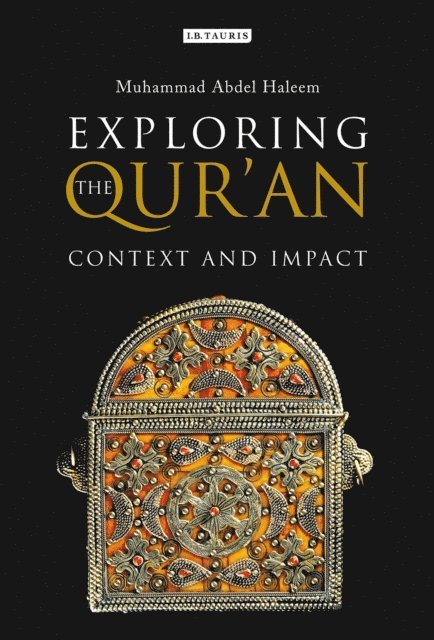 Muhammad Abdel Haleem - Exploring the Qur'an, E-bok