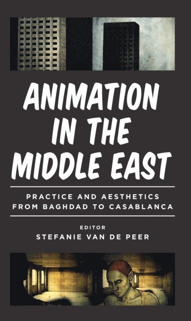 Stefanie Van de Peer - Animation in the Middle East, E-bok