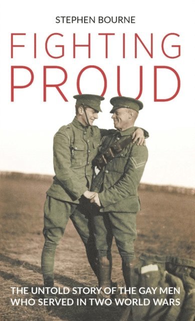 Stephen Bourne - Fighting Proud, E-bok