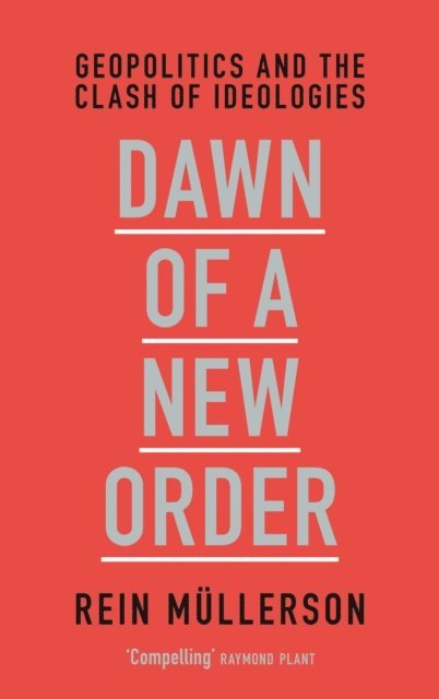 Rein Mullerson - Dawn of a New Order, E-bok