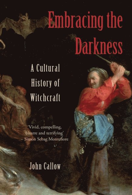 John Callow - Embracing the Darkness, E-bok